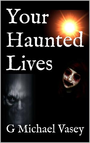 Book cover of Your Haunted Lives