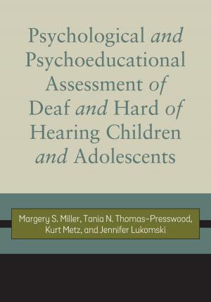 Cover of the book Psychological and Psychoeducational Assessment of Deaf and Hard of Hearing Children and Adolescents by Bryan K. Eldredge