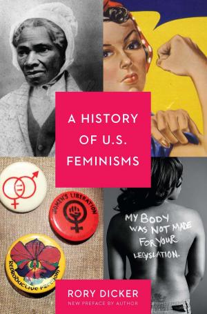 Cover of the book A History of U.S. Feminisms by Lewis Gould