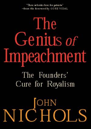Cover of the book The Genius of Impeachment by Adam Smith, Elizabeth Warren, Barbara Ehrenreich, Joseph E. Stiglitz, Paul Krugman, Barack Obama