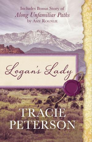 Cover of the book Logan's Lady by Tracie Peterson
