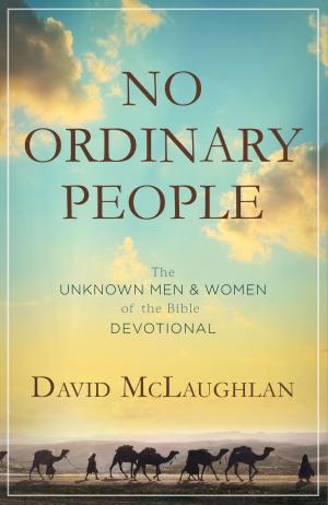 Cover of the book No Ordinary People by Compiled by Barbour Staff