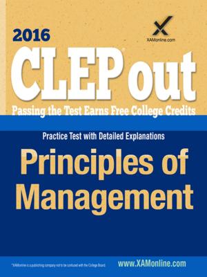Cover of the book CLEP Principles of Management by James Zucker, Duane Ostler, Nancy McCaslin, Tomas Skinner, Sujata Millick, Sharon A Wynne