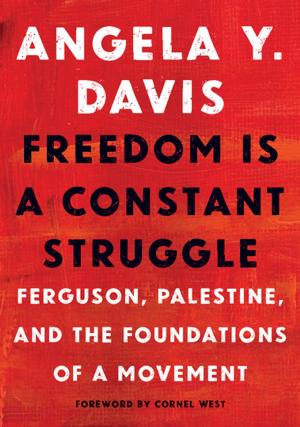 Cover of the book Freedom Is a Constant Struggle by Dave Zirin