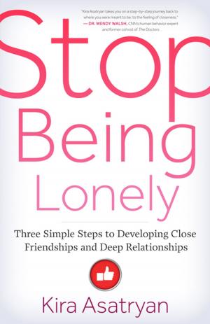 Cover of the book Stop Being Lonely by Laura T. Coffey, Lori Fusaro