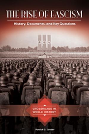 Cover of the book The Rise of Fascism: History, Documents, and Key Questions by Victoria Martin