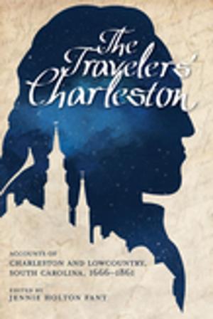 Cover of the book The Travelers' Charleston by Robert E. Terrill