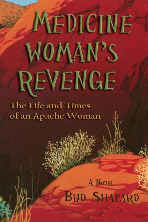Cover of the book Medicine Woman's Revenge by Kent F. Jacobs