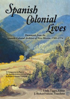 Cover of the book Spanish Colonial Lives by Mark Conkling