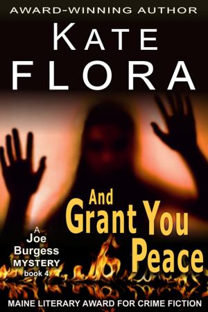 Cover of the book And Grant You Peace (A Joe Burgess Mystery, Book 4) by Seeley Regester