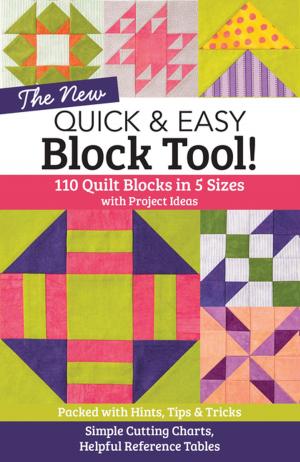 Cover of the book The NEW Quick & Easy Block Tool! by Linda Johansen