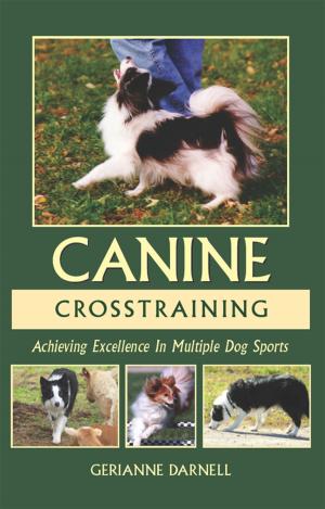 Book cover of ACHIEVING EXCELLENCE IN MULTIPLE DOG SPORTS: CANINE CROSSTRAINING