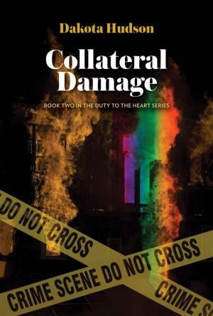 Cover of the book Collateral Damage by Patty Schramm, Nann Dunne, Sharon G. Clark, Reba Birmingham, Jeanine Hoffman, A.L. Duncan, Nat Burns, Nita Round, Verda Foster