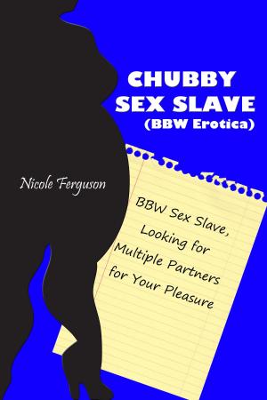 Book cover of Chubby Sex Slave (BBW Erotica)