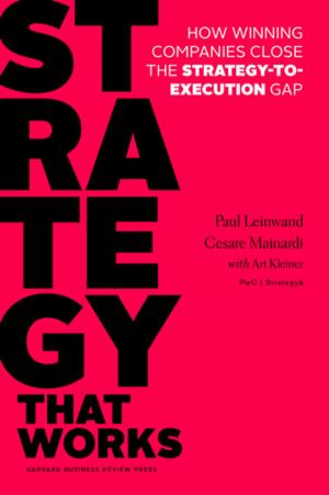 Cover of the book Strategy That Works by Harvard Business Review, Tomas Chamorro-Premuzic, Rosabeth Moss Kanter, Amy Jen Su, Peter Bregman