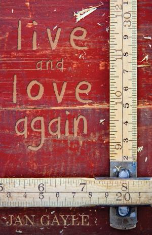 Cover of the book Live and Love Again by Barbara Ann Wright