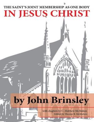 Book cover of The Saint's Joint Membership As One Body In Jesus Christ