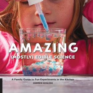 Cover of the book Amazing (Mostly) Edible Science by Sian Keegan, Jennifer Korff