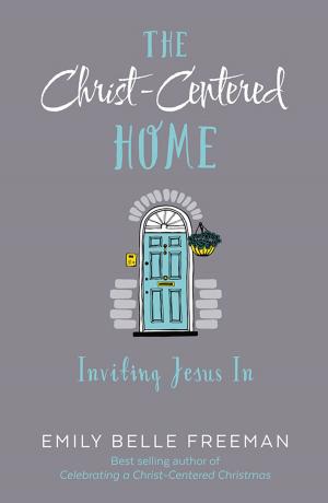 Cover of the book Christ-Centered Home by Matt Baldwin