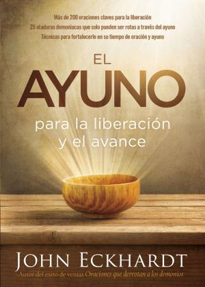 Cover of the book El ayuno para la liberación y el avance by Mark Rutland