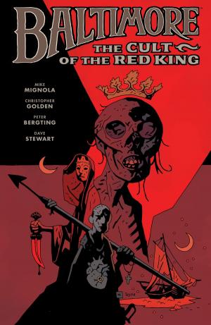 Cover of the book Baltimore Volume 6: The Cult of the Red King by Faith Erin Hicks, Bryan Konietzko, Michael Dante DiMartino