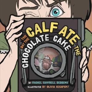 bigCover of the book The Day the Calf Ate the Chocolate Cake by 