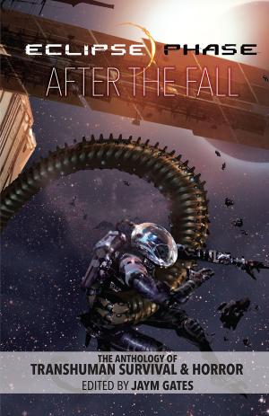 Cover of the book Eclipse Phase: After the Fall by Steven Pressfield