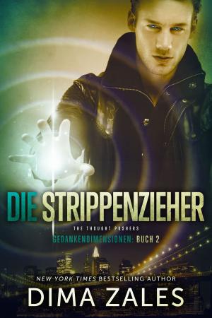 Cover of the book Die Strippenzieher - The Thought Pushers by J. R. Frontera