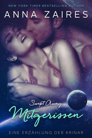 Cover of the book Swept Away - Mitgerissen by Dima Zales, Anna Zaires