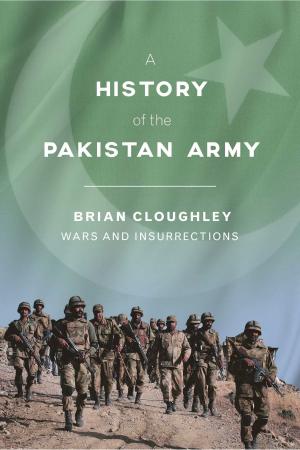 Cover of the book A History of the Pakistan Army by Arlander C. Brown