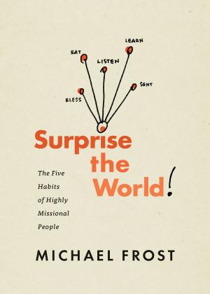Cover of the book Surprise the World by Drew Moser, Jess Fankhauser
