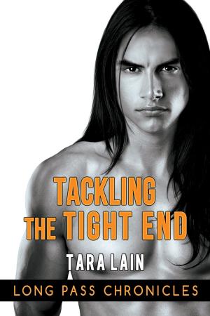 Cover of the book Tackling the Tight End by JoAnne Soper-Cook