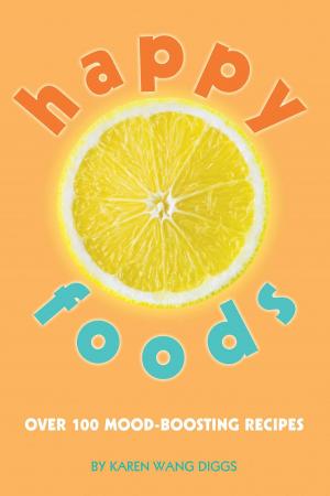 Cover of the book Happy Foods by Michelle Schoffro Cook