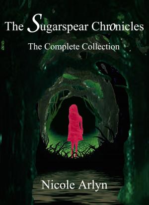 Cover of the book The Sugarspear Chronicles by Kristen O'Toole