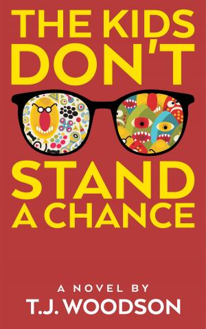 Book cover of The Kids Don't Stand a Chance