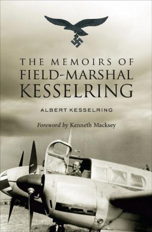 Cover of the book The Memoirs of Field-Marshal Kesselring by Max Wallace