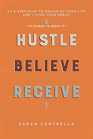Book cover of Hustle Believe Receive