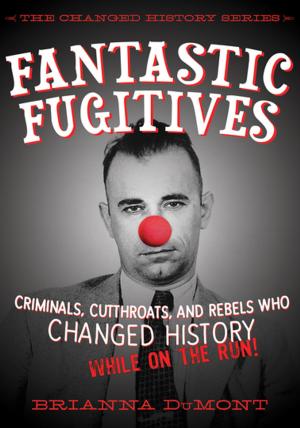 Cover of the book Fantastic Fugitives by Jens Linder, Johanna Westman