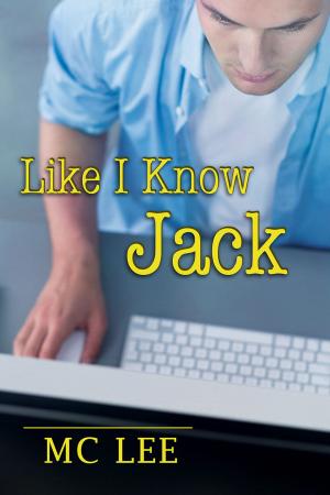 Cover of the book Like I Know Jack by Delilah Fawkes