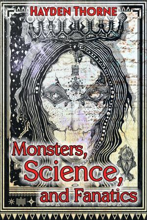 Book cover of Monsters, Science, and Fanatics