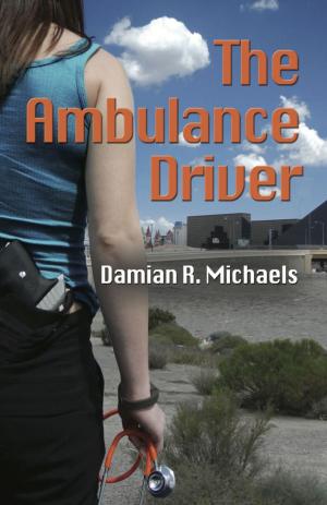 Cover of the book THE AMBULANCE DRIVER by D.E. Tingle