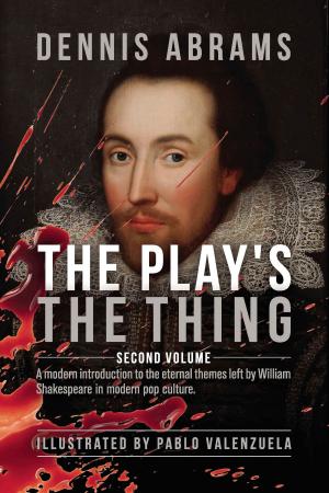 Book cover of The Play's The Thing: Volume two