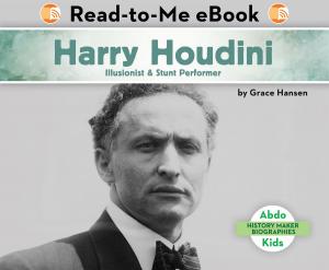 Cover of the book Harry Houdini: Illusionist & Stunt Performer by Meredith Dash