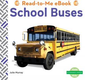 Cover of the book School Buses by Meredith Dash