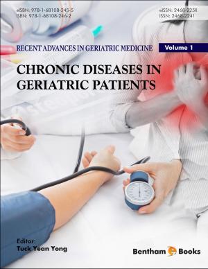Cover of Chronic Diseases in Geriatric Patients: Book Series: Recent Advances in Geriatric Medicine, Volume 1