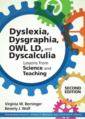 Cover of the book Teaching Students with Dyslexia, Dysgraphia, OWL LD, and Dyscalculia by Sharolyn Pollard-Durodola Ed.D., Deborah Simmons Ph.D., Jorge Gonzalez Ph.D., Leslie Simmons Ph.D.