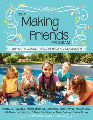 Cover of the book The Making Friends Program by David Allsopp, M.Ed., Ph.D., LouAnn H. Lovin, MS, Ph.D., Dr. Sarah van Ingen, Ph.D.