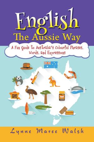 Cover of the book English, The Aussie Way by Sunny O’Flynn