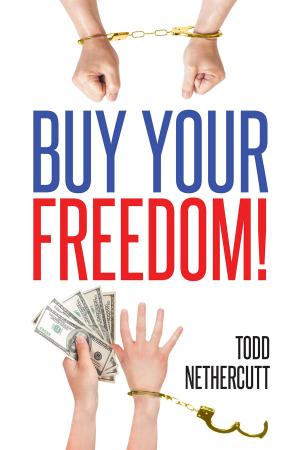 Cover of the book Buy Your Freedom! by Daniel Michalak II