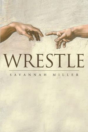 Cover of the book Wrestle by Gwendolyn Jones-Campbell
